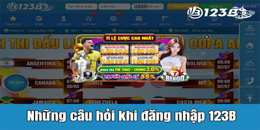 cau-hoi-thuong-gap-khi-dang-nhap-tai-123b