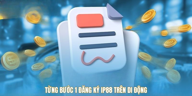 tung-buoc-dang-ky-ip88-di-dong
