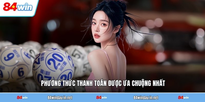 phuong-thuc-thanh-toan-duoc-ua-chuong-nhat
